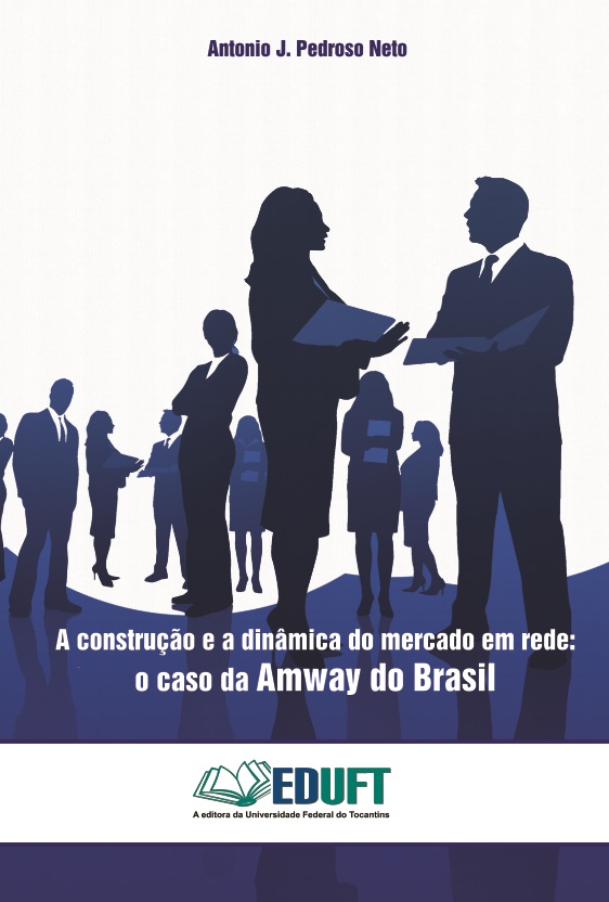 A Construção e a dinâmica do mercado em rede: o caso da Amway do Brasil