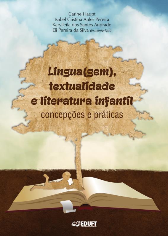 Língua(gem), textualidade e literatura infantil concepções e práticas