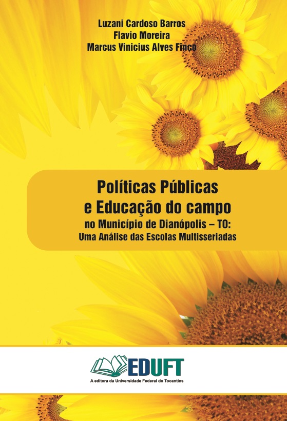 Políticas Públicas e Educação do Campo no Município de Dianópolis – TO: Uma Análise das Escolas Multisseriadas